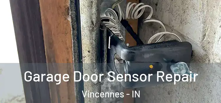 Garage Door Sensor Repair Vincennes - IN