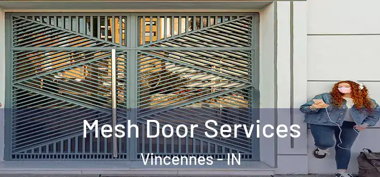 Mesh Door Services Vincennes - IN