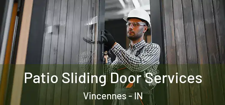 Patio Sliding Door Services Vincennes - IN