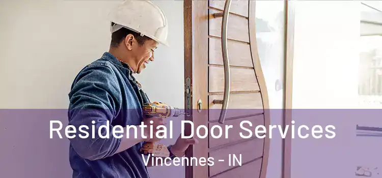 Residential Door Services Vincennes - IN