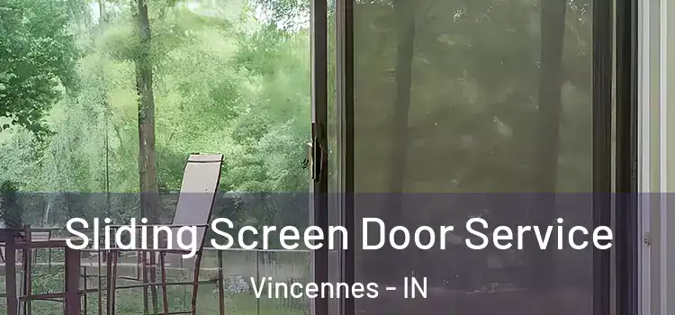 Sliding Screen Door Service Vincennes - IN